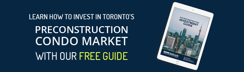 Learn how to invest in Toronto's Preconstruction Condo Market with our free guide