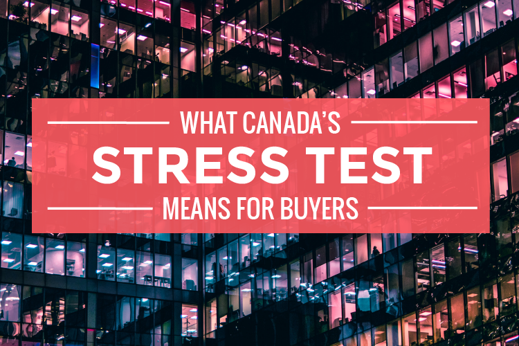 What Canada's Stress Test Means for Buyers