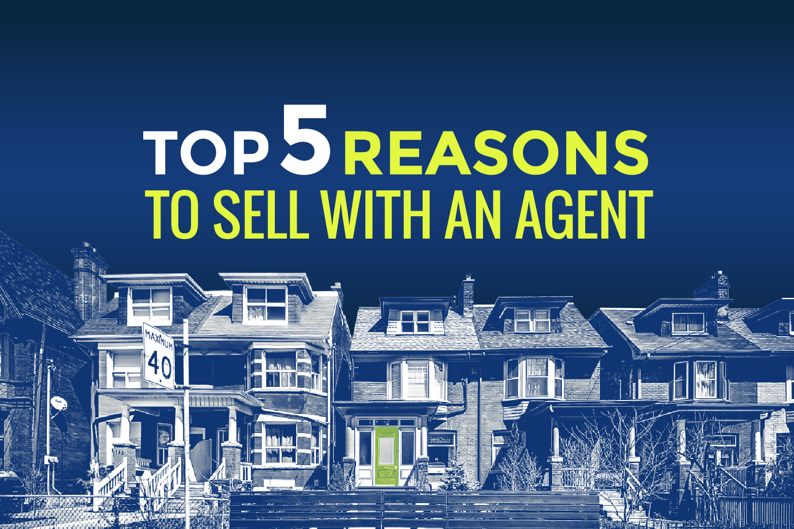Top 5 Reasons To Sell Your Home With An Agent