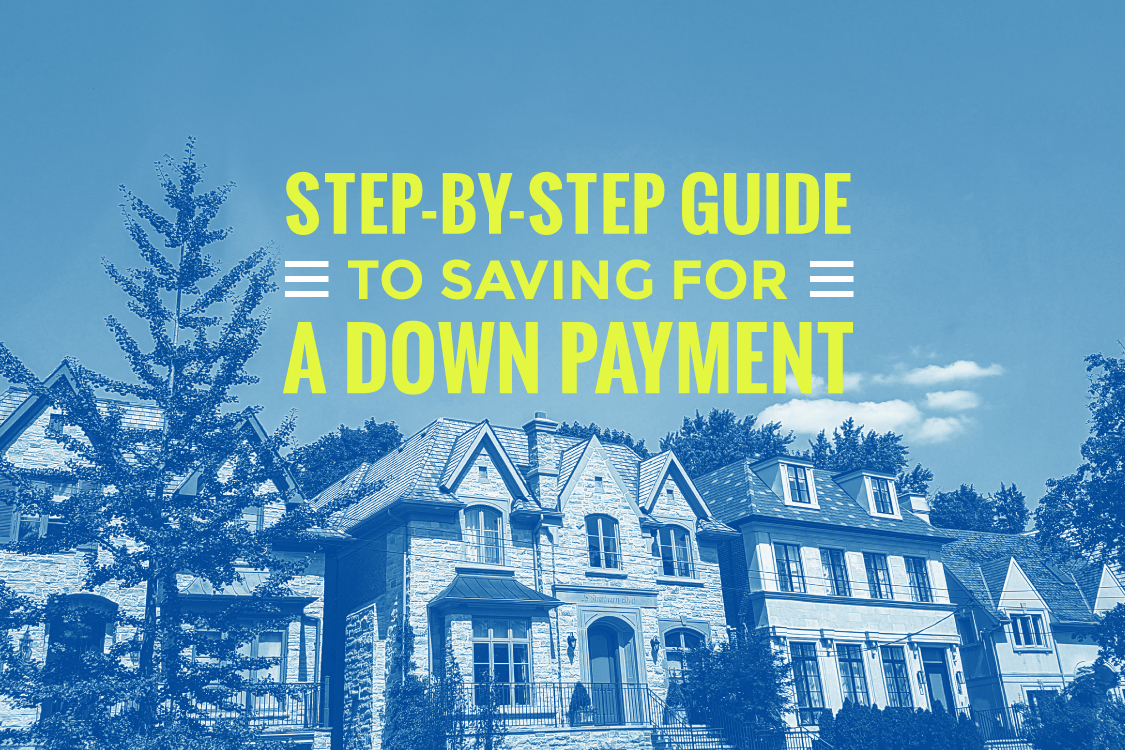 Step-By-Step Guide to Saving for a Down Payment