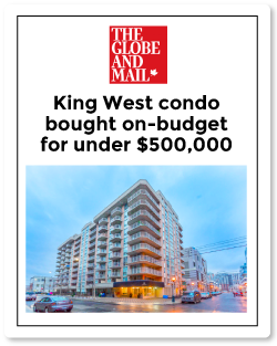 Top Toronto Real Estate Agent | Globe and Mail article on buying a King West condo on budget for under $500,000