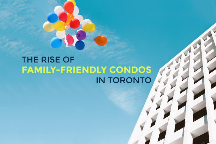 Cover image for The Rise of Family Friendly Condos
