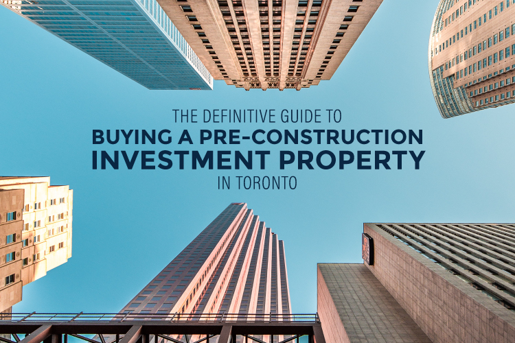 cover for guide to buying a pre-construction investment property in toronto