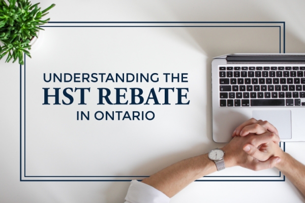 Guide to HST Rebates in Ontario | Pierre Carapetian