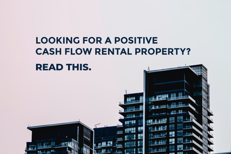 positive cash flow rental property blog