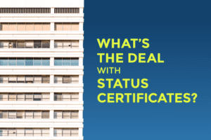 what's the deal with a condo status certificate