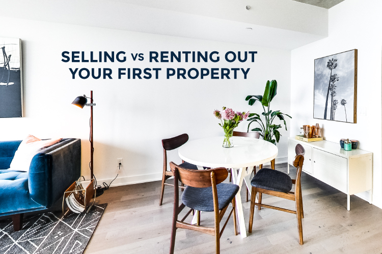 selling-vs-renting-out-your-first-property