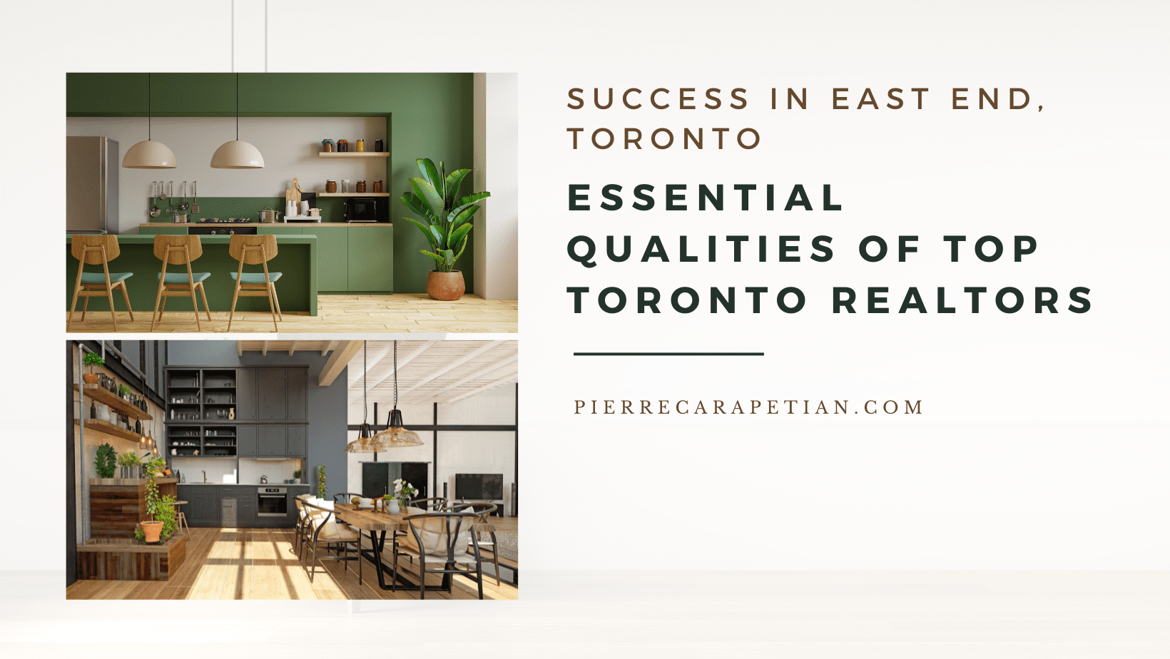 Success In East End, Toronto Essential Qualities of Top Toronto Realtors